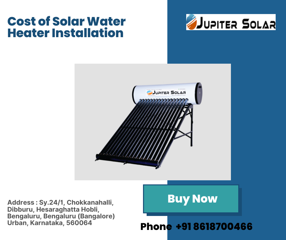 Cost of Solar Water Heater Installation