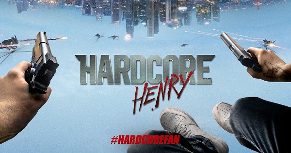 Hardcore Henry : ประสบการณ์ดุจเมาเหล้า